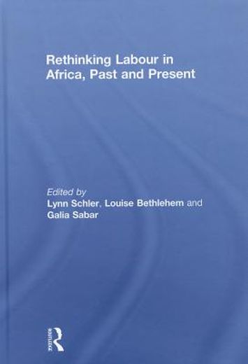 rethinking labour in africa, past and present