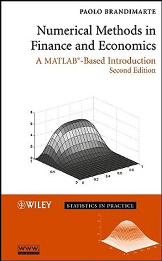 numerical methods in finance and economics,a matlab-based introduction