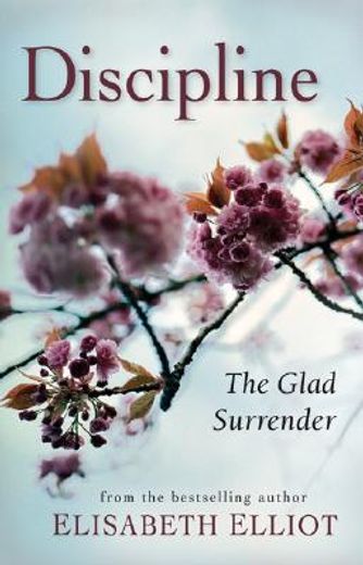discipline,the glad surrender