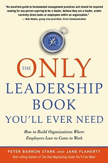 the only leadership book you´ll ever need,how to build organizations where employees love to come to work