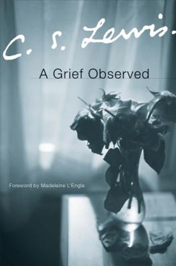 a grief observed (en Inglés)