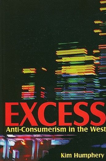 excess,anti-consumerism in the west