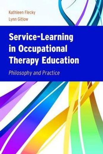 service-learning in occupational therapy education,philosophy & practice