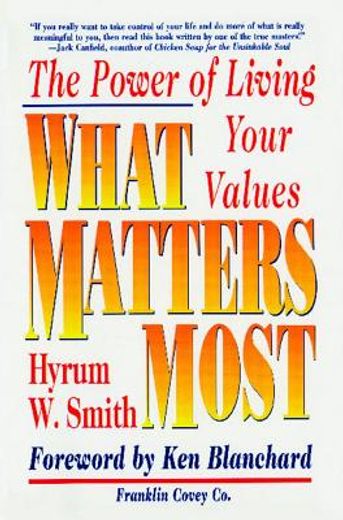 what matters most,the power of living your values (in English)