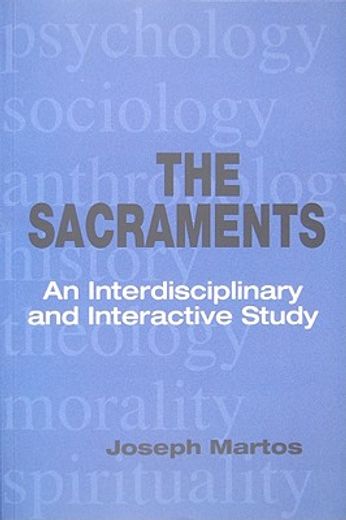 the sacraments,an interdisciplinary and interactive study