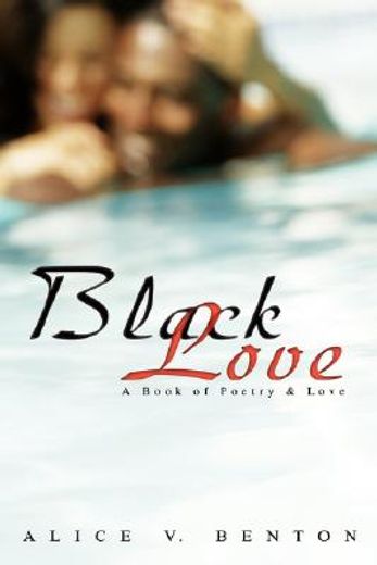 black love,a book of poetry & love (en Inglés)