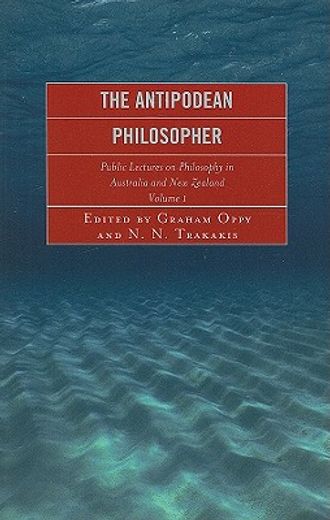 the antipodean philosopher,public lectures on philosophy in australia and new zealand