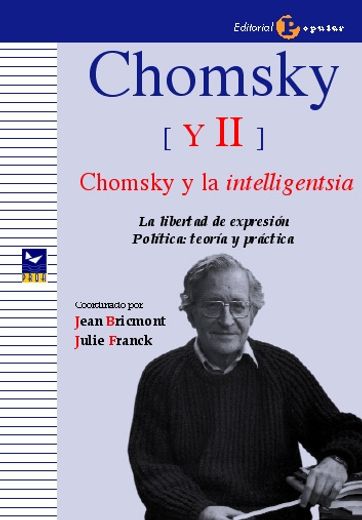 Chomsky [y Ii]: La Libertad De Espresion; Politica: Teoria Y Practica