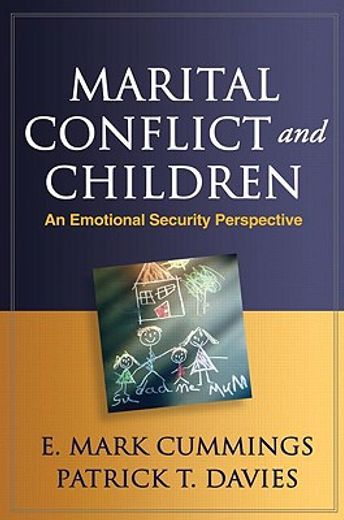Marital Conflict and Children: An Emotional Security Perspective (en Inglés)