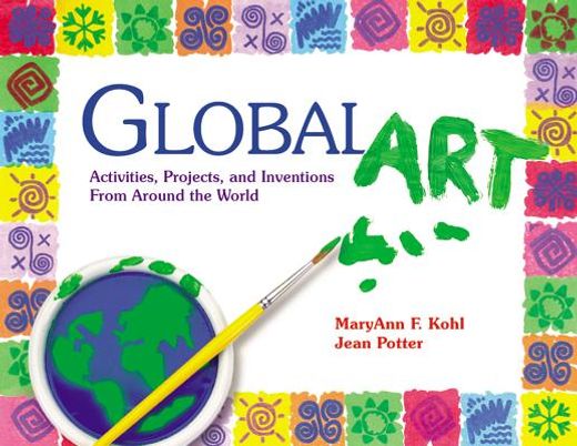 global art,activities, projects and inventions from around the world (en Inglés)