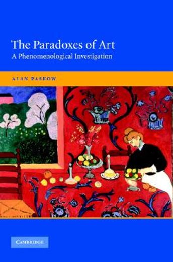 The Paradoxes of Art: A Phenomenological Investigation (en Inglés)