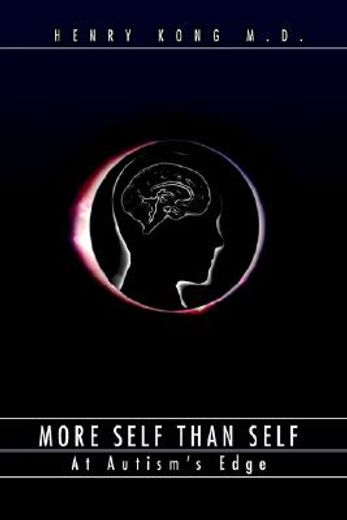 more self than self,at autism´s edge