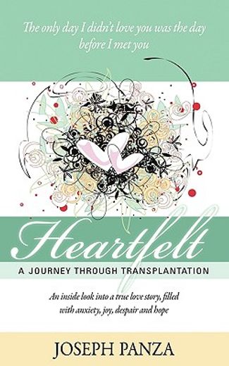 heartfelt,a journey through transplantation (in English)