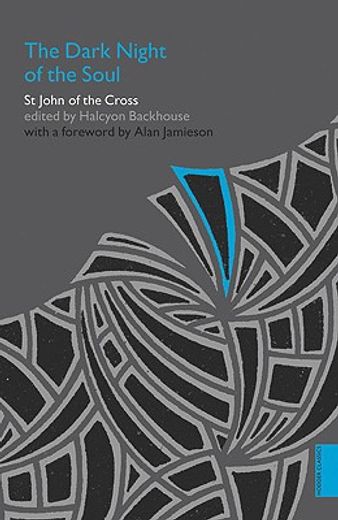 the dark night of the soul,st. john of the cross