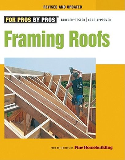 framing roofs,revised and updated (en Inglés)