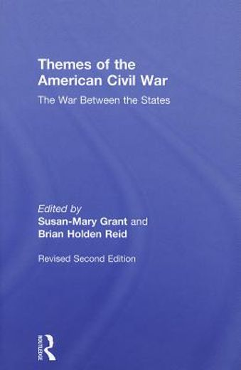 themes of the american civil war,essays on the war between the states