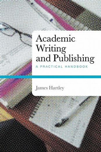 academic writing and publishing,a practical handbook
