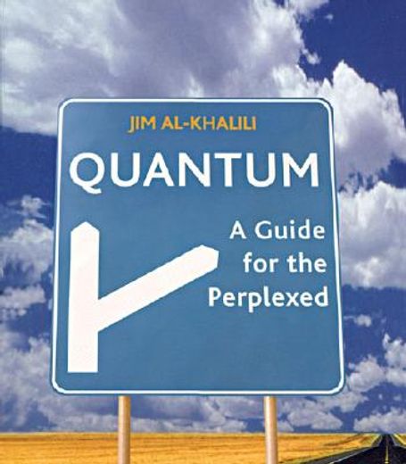 quantum,a guide for the perplexed