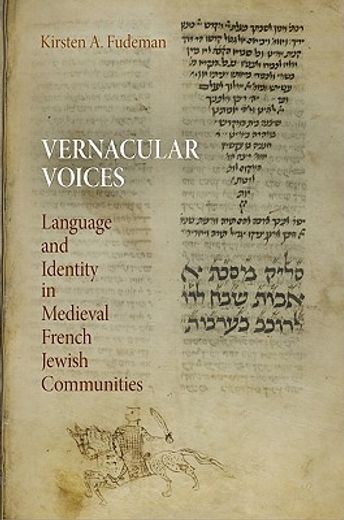 vernacular voices,language and identity in medieval french jewish communities (in English)
