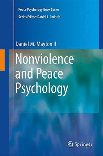 nonviolence and peace psychology,intrapersonal, interpersonal, societal, and world peace