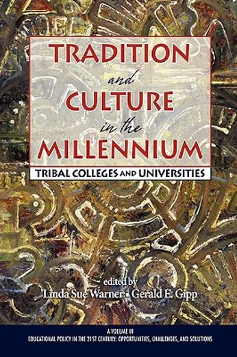 tradition and culture in the millennium,tribal colleges and universities