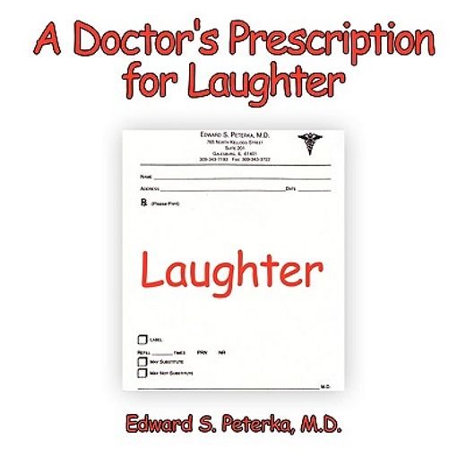 a doctor´s prescription for laughter