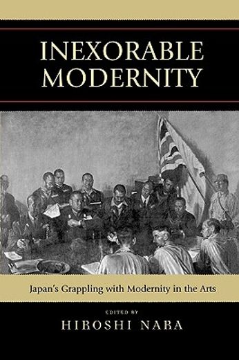 inexorable modernity,japan´s grappling with modernity in the arts