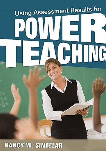 using assessment results for power teaching