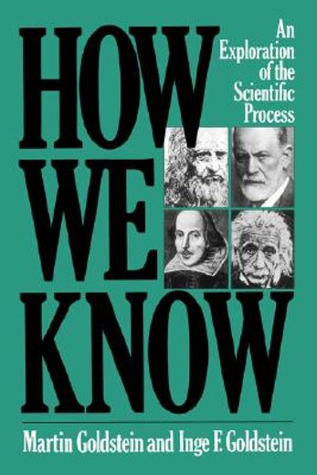 how we know,an exploration of the scientific process (en Inglés)