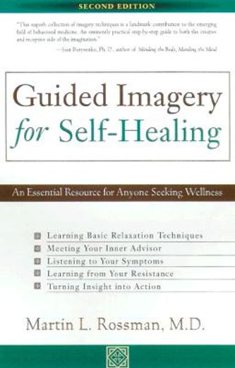 guided imagery for self-healing,an essential resource for anyone seeking wellness (en Inglés)