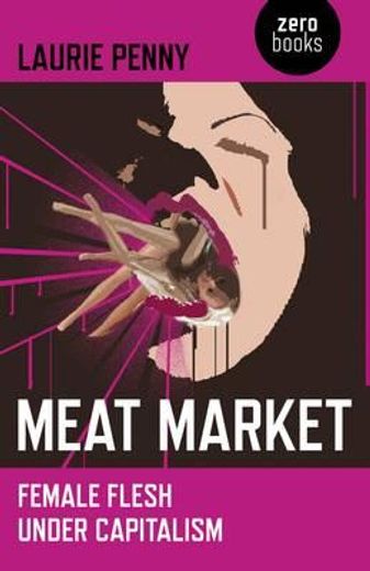 meat market,female flesh under capitalism