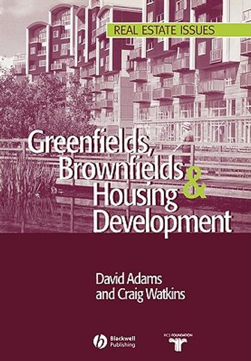 greenfields, brownfields and housing development