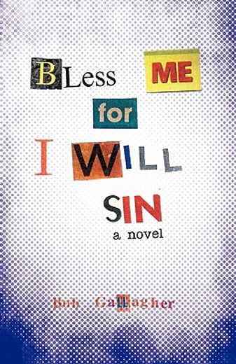 bless me, for i will sin