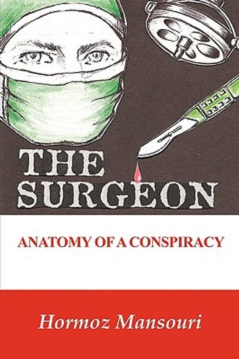 the surgeon - anatomy of a conspiracy