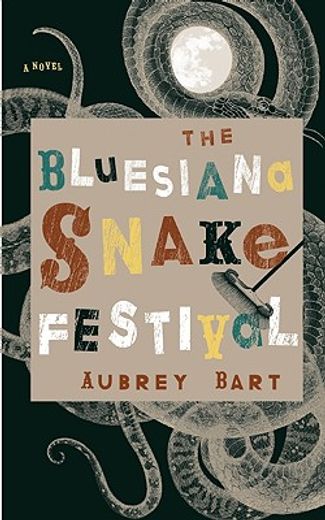 the bluesiana snake festival