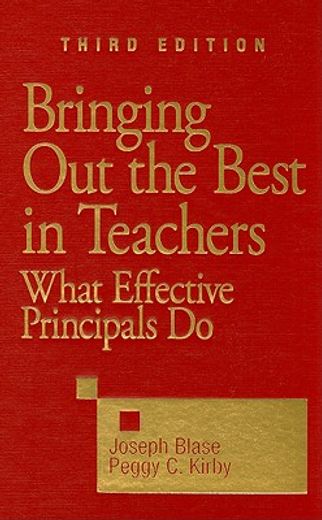 bringing out the best in teachers,what effective principals do
