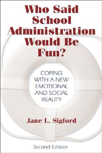 who said school administration would be fun?,coping with a new emotional and social reality