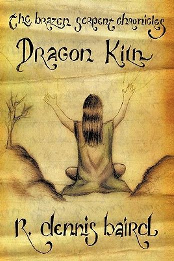 the brazen serpent chronicles,dragon kiln
