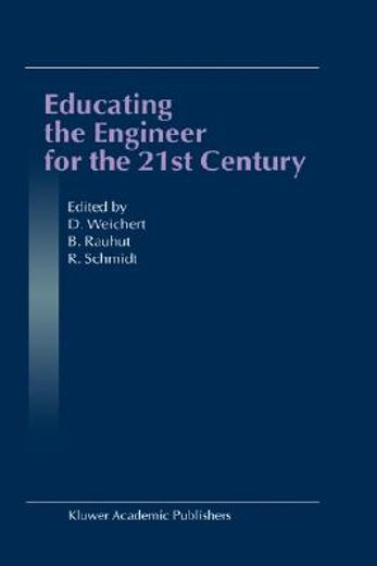 educating the engineer for the 21st century (in English)