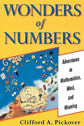 wonders of numbers,adventures in mathematics, mind, and meaning (in English)