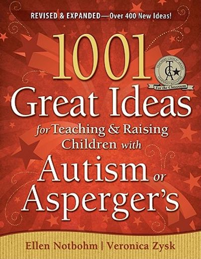1001 great ideas for teaching & raising children with autism or asperger´s (en Inglés)