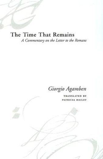 the time that remains,a commentary on the letter to the romans