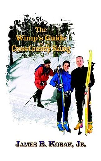 the wimp´s guide to cross-country skiing