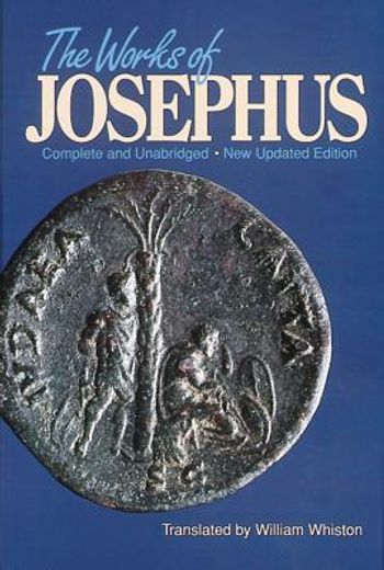 works of josephus,complete and unabridged (in English)