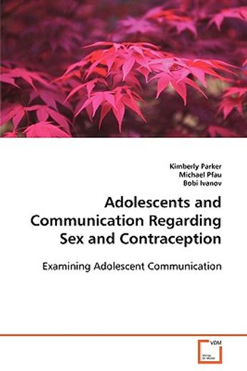 adolescents and communication regarding sex and contraception