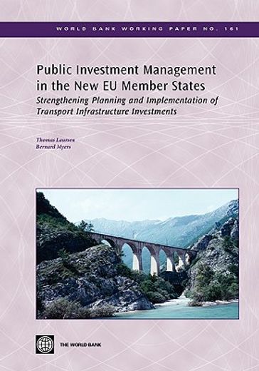 public investment management in the new eu member states,strengthening planning and implementation of transport infrastructure investments