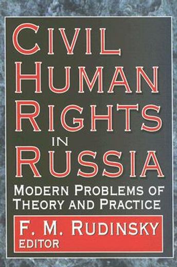 civil human rights in russia,modern problems of theory and practice