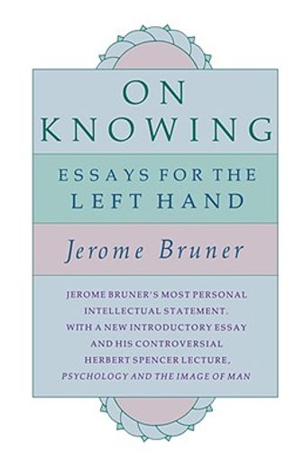 on knowing,essays for the left hand (en Inglés)