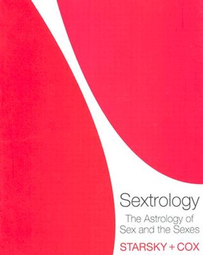sextrology,the astrology of sex and the sexes (en Inglés)
