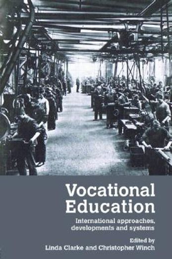 vocational education,international approaches, developments and systems
